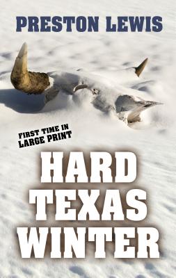 Hard Texas Winter - Lewis, Preston
