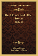 Hard Times and Other Stories (1894)