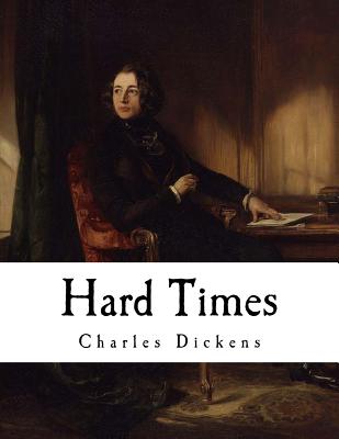 Hard Times: Charles Dickens - Dickens, Charles