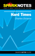 Hard Times (Sparknotes Literature Guide) - Dickens, Charles, and Sparknotes