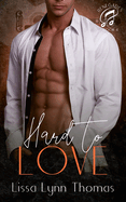 Hard to Love: a Renegades Novella