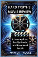 Hard Truths Movie Review: A Journey into Family Bonds and Emotional Depth