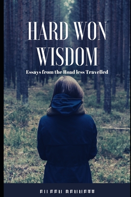 Hard Won Wisdom - Bennett, Eileen