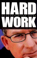 Hard Work: Success Made Easy