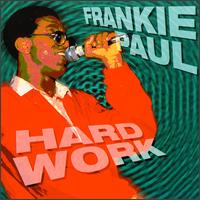 Hard Work - Frankie Paul