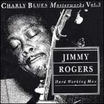 Hard Working Man: Charly Blues Masterworks, Vol. 3