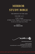 HARDBACK October 2024 UPDATE Volume 1 LUKE's Gospel & Acts 1-18 with Commentary 12th Edition MIRROR STUDY BIBLE: Hard Cover Dr. Luke's brilliant account of the Life of Jesus & the beginnings of The Acts of the Apostles