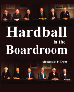 Hardball in the Boardroom