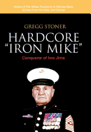 Hardcore "Iron Mike": Conqueror of Iwo Jima