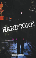 Hardcore: The Novelization