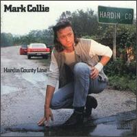 Hardin County Line - Mark Collie