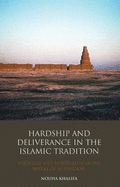 Hardship and Deliverance in the Islamic Tradition: Mu'tazilism, Theology and Spirituality in the Writings of Al-Tan?k?