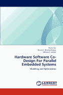 Hardware Software Co-Design for Parallel Embedded Systems