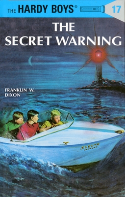 Hardy Boys 17: the Secret Warning - Dixon, Franklin W.