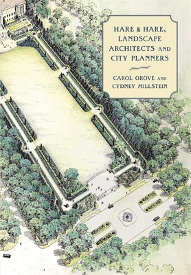 Hare & Hare, Landscape Architects and City Planners - Grove, Carol, and Millstein, Cydney