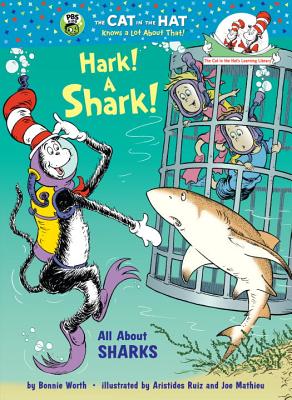 Hark! a Shark!: All about Sharks - Worth, Bonnie