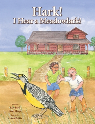 Hark! I Hear a Meadowlark! - Bird, Roy, and Harp, Kim