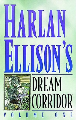 Harlan Ellison's Dream Corridor - Dark Horse Comics