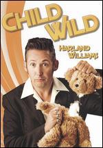 Harland Williams: Child Wild