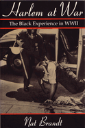 Harlem at War: The Black Experience in WWII