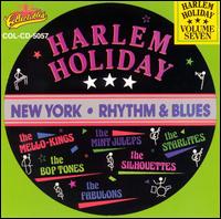 Harlem Holiday: New York Rhythm & Blues, Vol. 7 - Various Artists