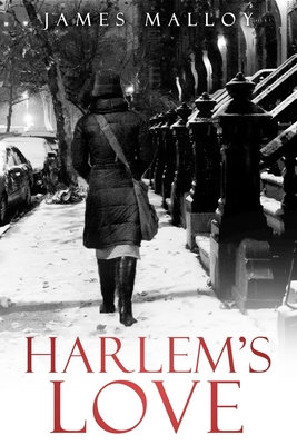 Harlem's Love - Malloy, James H