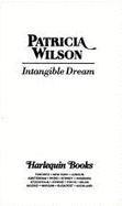 Harlequin Presents #1578: Intangible Dream - Wilson, Patricia