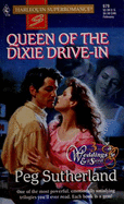 Harlequin Super Romance #679: Queen of the Dixie Drive-In - Sutherland, Peg