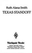 Harlequin Super Romance #707: Texas Standoff - Smith, Ruth Alana