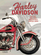Harley Davidson: History, Meetings, New Models, Custom Bikes: History Meetings New Models Custom Bikes - Saladini, Albert, and Szymezak, Pascal