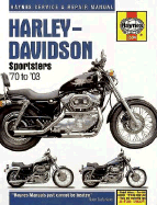 Harley-Davidson Sportsters '70 to '03 - Schauwecker, Tom, and Choate, Curt, and Cox, Penny