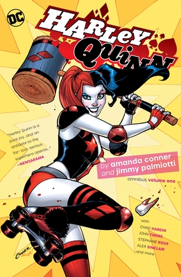 Harley Quinn by Amanda Conner & Jimmy Palmiotti Omnibus Vol. 1 - Conner, Amanda, and Palmiotti, Jimmy