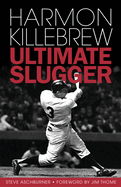 Harmon Killebrew: Ultimate Slugger