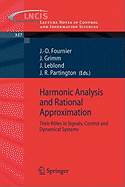 Harmonic Analysis and Rational Approximation: Their Rles in Signals, Control and Dynamical Systems