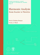 Harmonic Analysis: From Fourier to Wavelets - Pereyra, Maraia Cristina