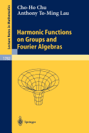 Harmonic Functions on Groups and Fourier Algebras