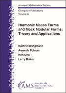 Harmonic Maass Forms and Mock Modular Forms: Theory and Applications