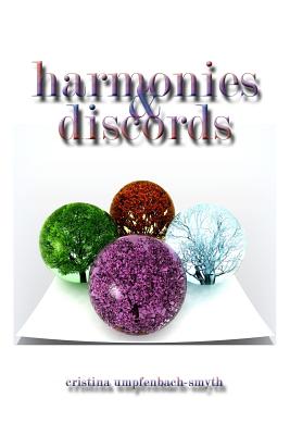 harmonies & discords - Umpfenbach-Smyth, Cristina, and Follett, Rich (Editor), and Winski, Alicia (Editor)