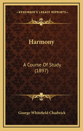 Harmony: A Course of Study (1897)