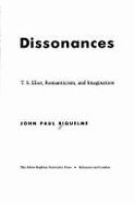 Harmony of Dissonances: T.S. Eliot, Romanticism, and Imagination