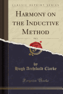 Harmony on the Inductive Method, Vol. 1 (Classic Reprint)