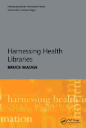 Harnessing health libraries
