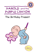 Harold and the Purple Crayon: The Birthday Present