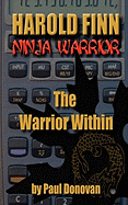 Harold Finn - Ninja Warrior the Warrior Within