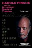 Harold Prince and the American Musical Theatre: Expanded Edition