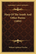 Harp Of The South And Other Poems (1894)