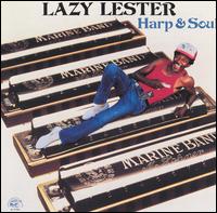 Harp & Soul - Lazy Lester