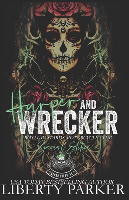Harper and Wrecker: Special Edition: RBMC - Parker, Liberty