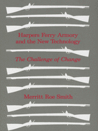 Harpers Ferry Armory and the New Technology: American Thought and Culture 1680-1760