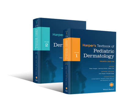 Harper's Textbook of Pediatric Dermatology, 2 Volume Set - Hoeger, Peter H. (Editor), and Kinsler, Veronica (Editor), and Yan, Albert C. (Editor)